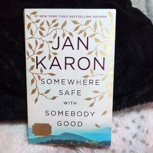 Jan Karon 'Somewhere Safe with Somebody Good' Book